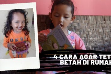 4 Cara Agar Tetap Betah di Rumah