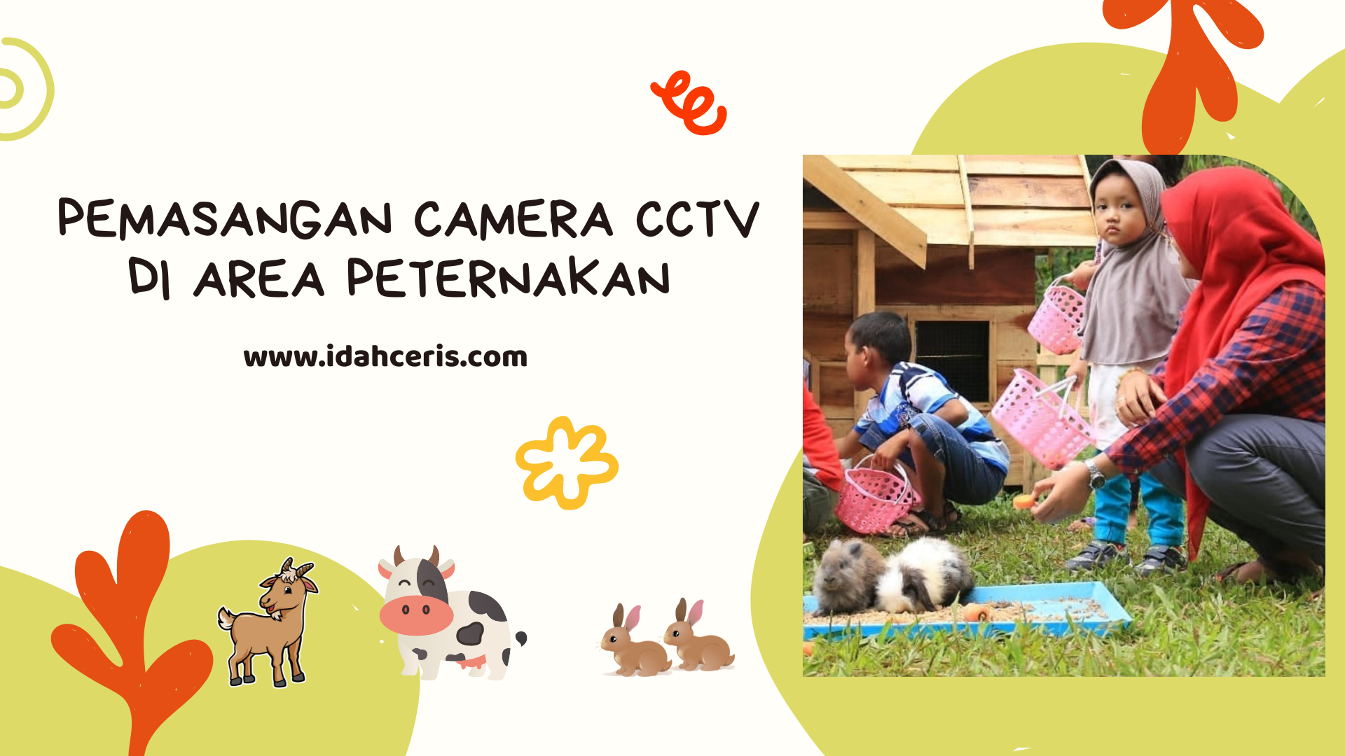 Pemasangan Camera CCTV di Area Peternakan