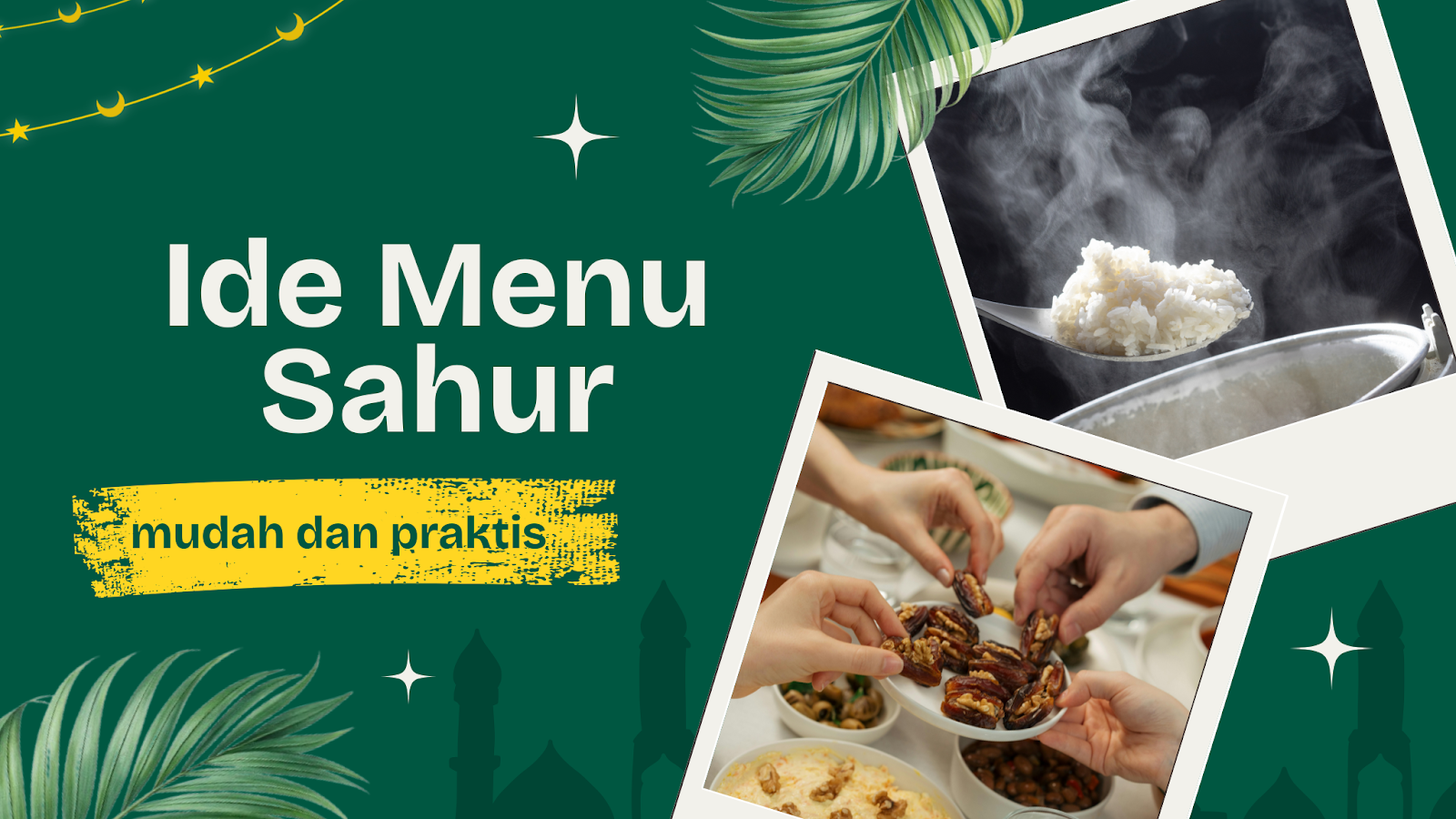 Rekomendasi Menu Sahur Praktis Enak